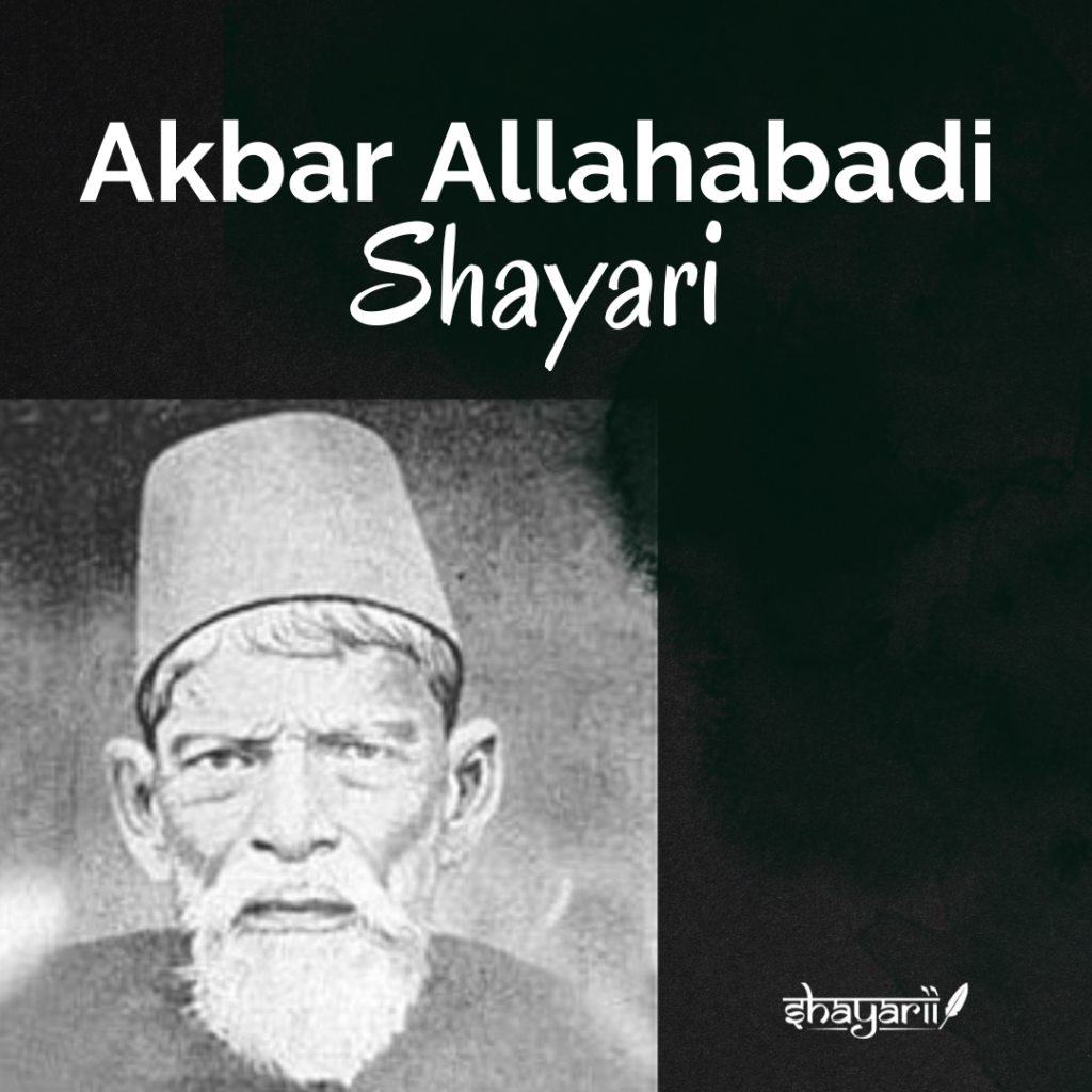 Akbar Allahabadi Shayari